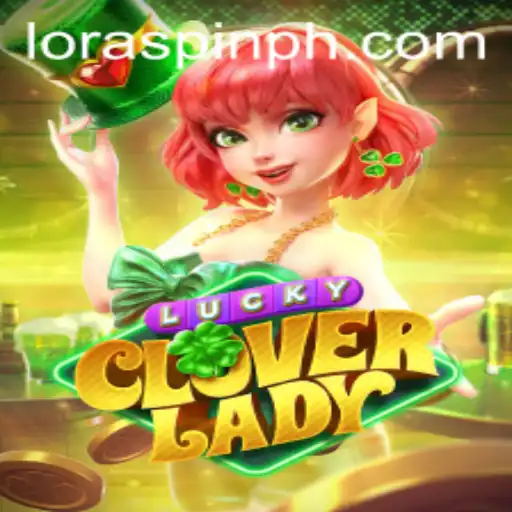 Discover the Thrilling World of LuckyCloverLady: Unleash the Magic of LORASPIN