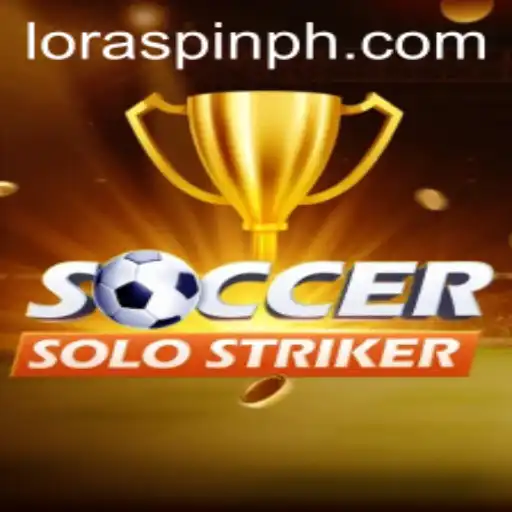 SoccerSoloStriker and the LORASPIN Phenomenon